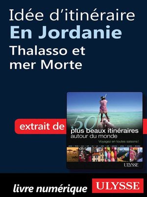 cover image of Idée d'itinéraire en Jordanie--Thalasso et mer Morte